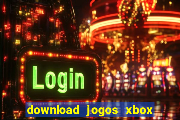 download jogos xbox 360 utorrent