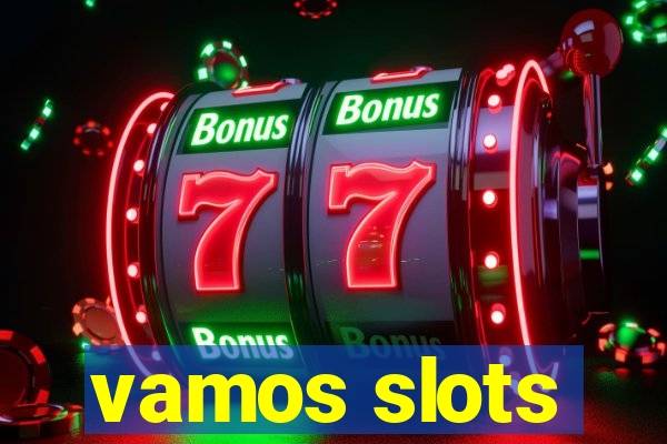 vamos slots