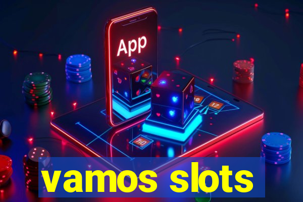 vamos slots