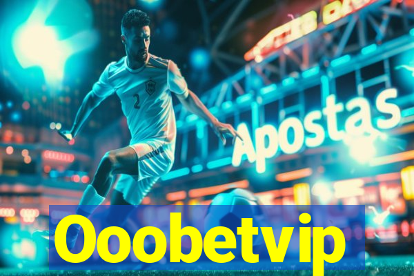 Ooobetvip