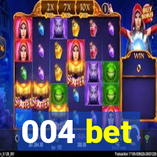 004 bet