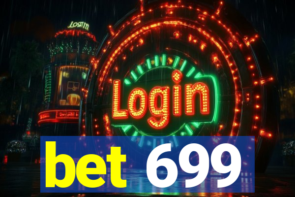 bet 699