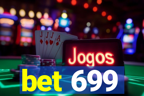 bet 699