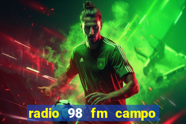 radio 98 fm campo formoso bahia