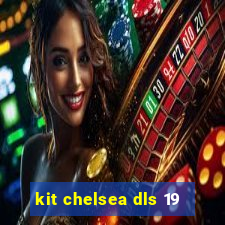 kit chelsea dls 19