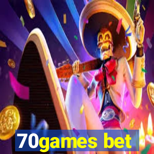 70games bet