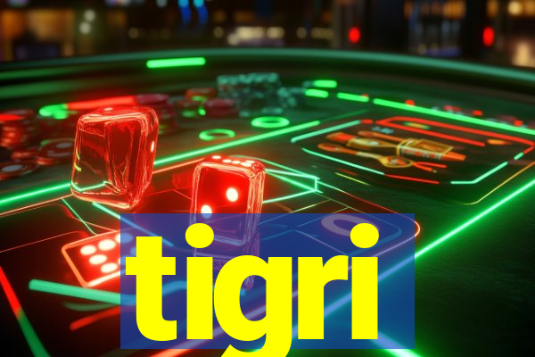 tigri