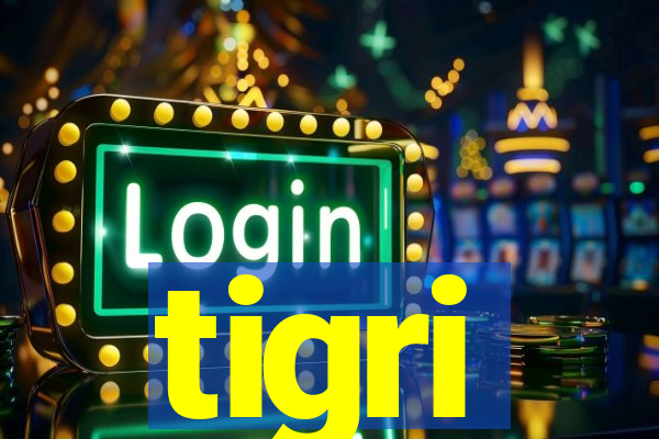 tigri