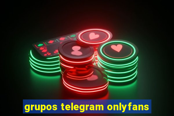 grupos telegram onlyfans