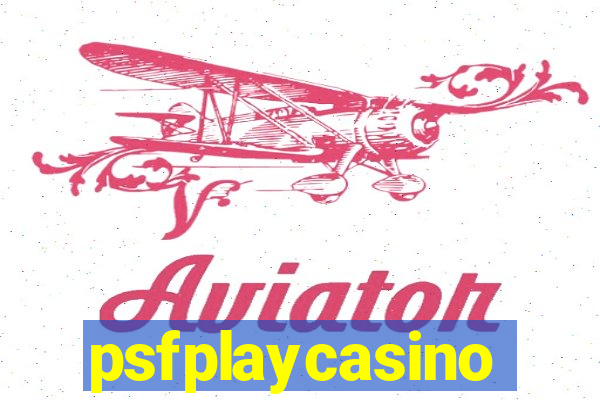 psfplaycasino