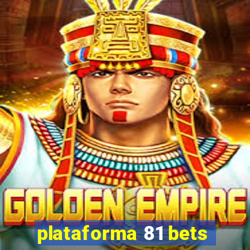 plataforma 81 bets