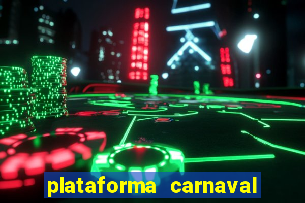 plataforma carnaval de ouro