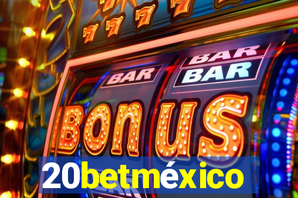 20betméxico