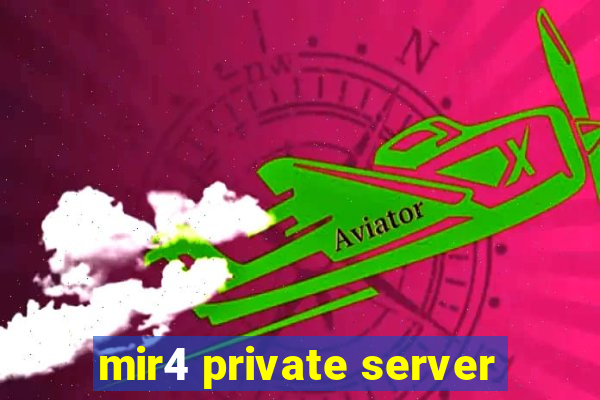 mir4 private server