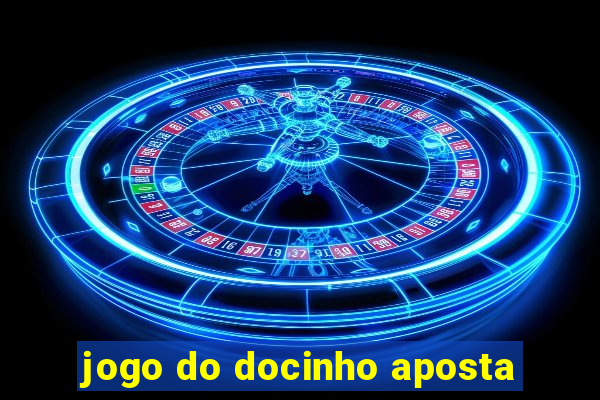 jogo do docinho aposta