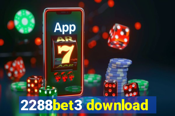 2288bet3 download