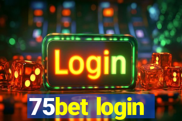 75bet login