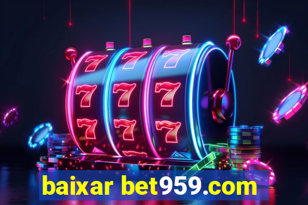 baixar bet959.com