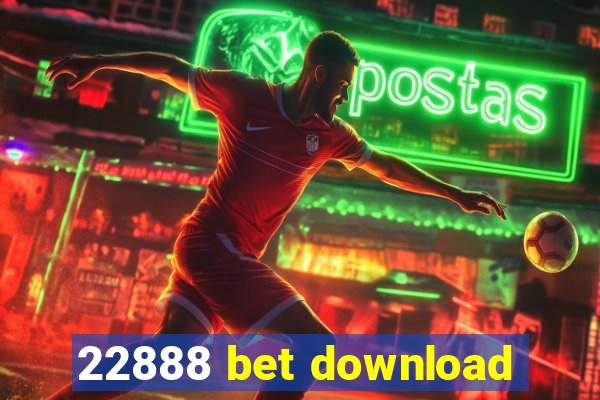 22888 bet download