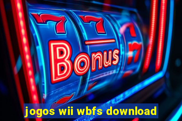 jogos wii wbfs download