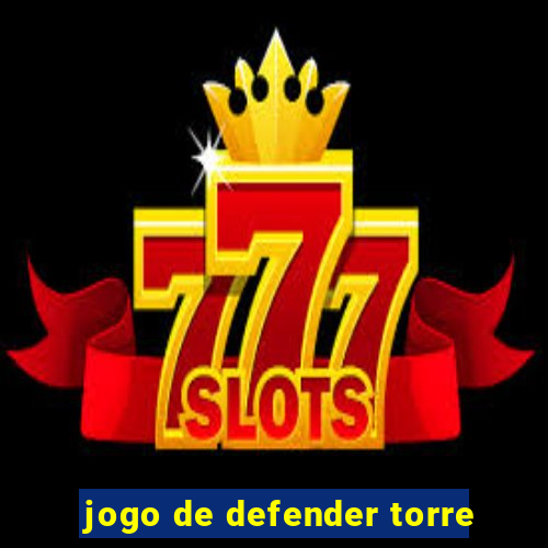 jogo de defender torre