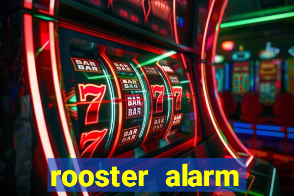 rooster alarm motorola download