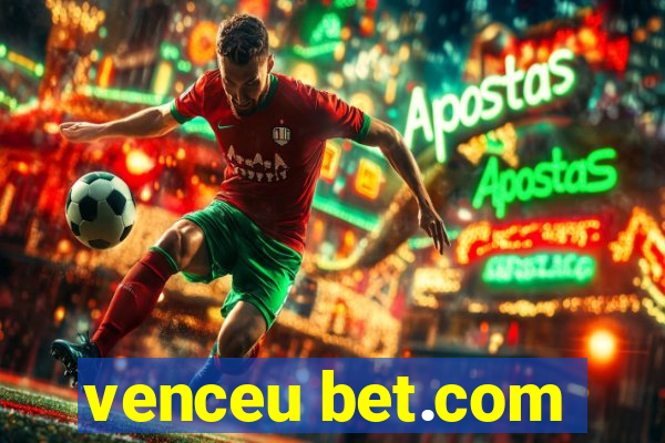 venceu bet.com