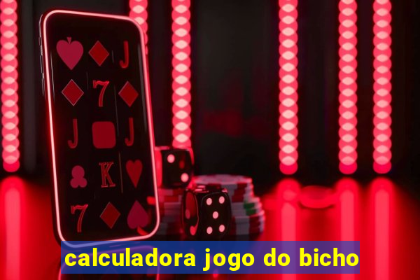 calculadora jogo do bicho