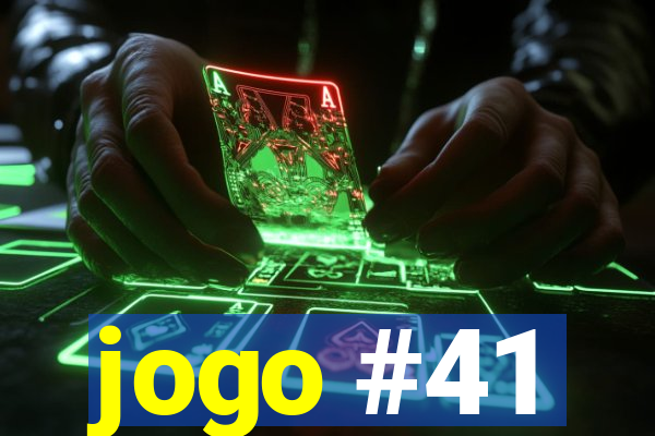 jogo #41