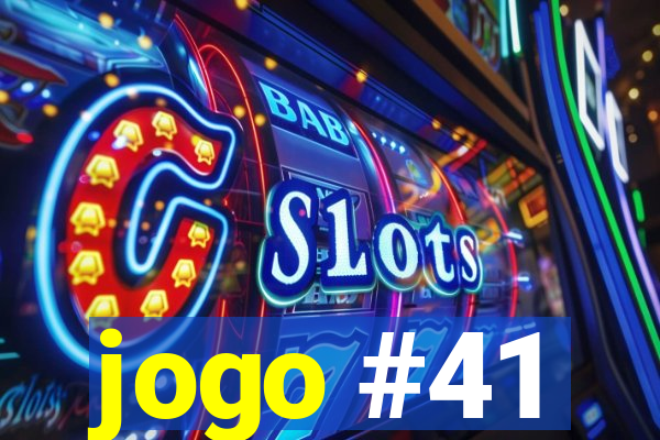 jogo #41