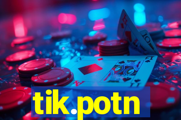 tik.potn