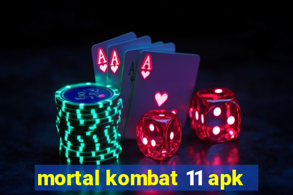 mortal kombat 11 apk