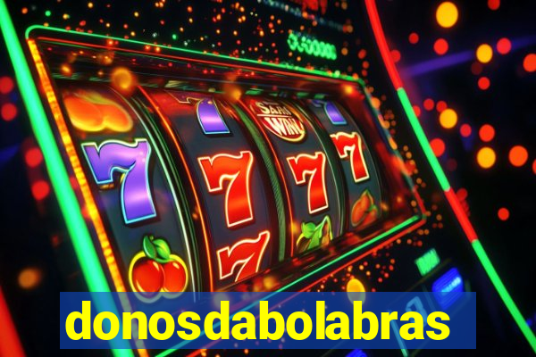 donosdabolabrasil.net