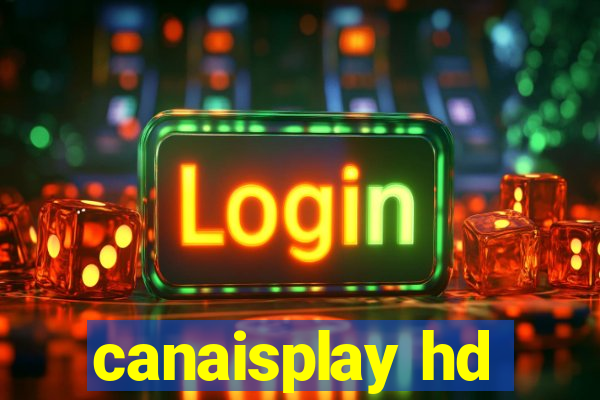 canaisplay hd