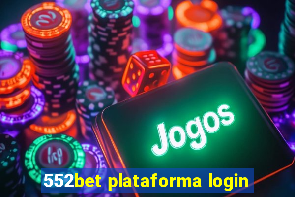 552bet plataforma login