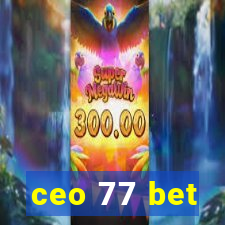 ceo 77 bet