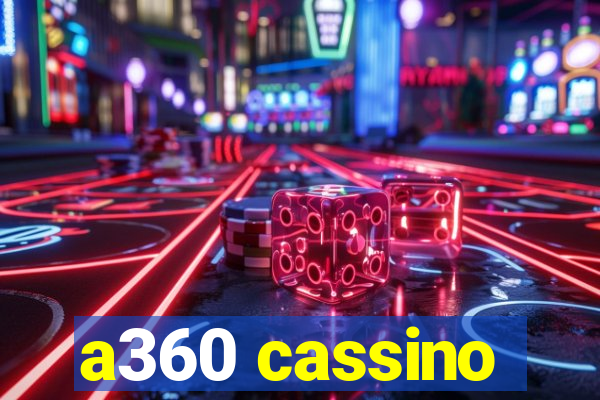 a360 cassino