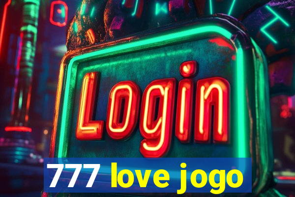 777 love jogo