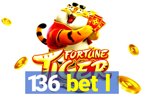 136 bet l