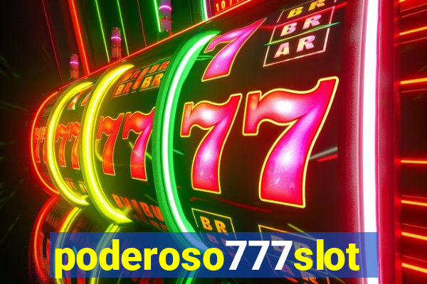 poderoso777slot