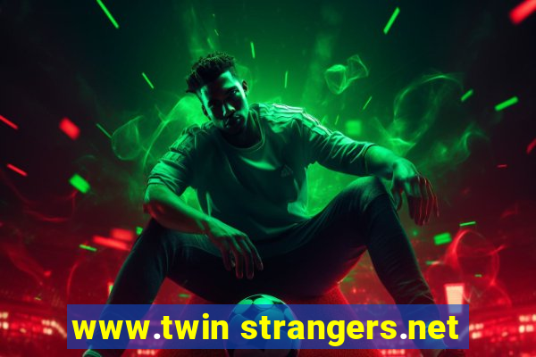 www.twin strangers.net