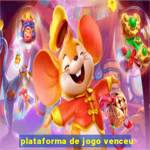 plataforma de jogo venceu