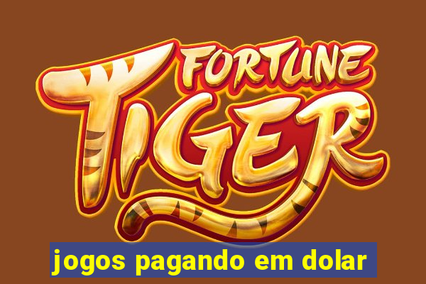 jogos pagando em dolar