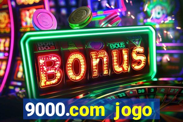 9000.com jogo cassino baixar