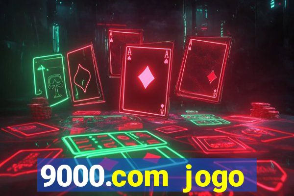 9000.com jogo cassino baixar