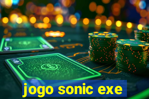 jogo sonic exe