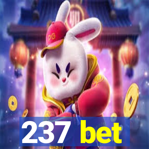 237 bet