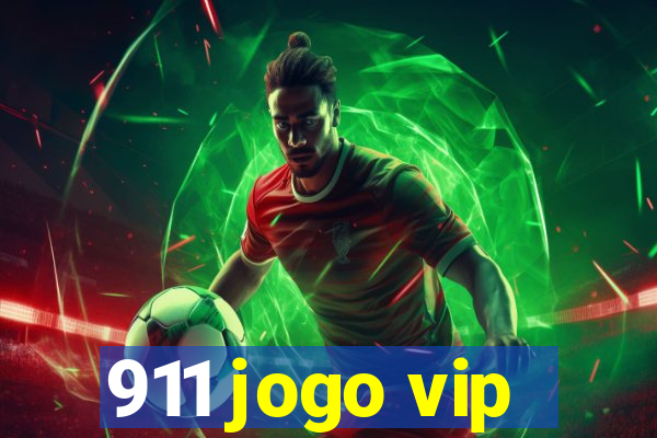 911 jogo vip