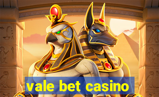 vale bet casino