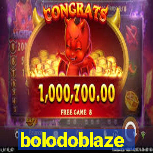 bolodoblaze